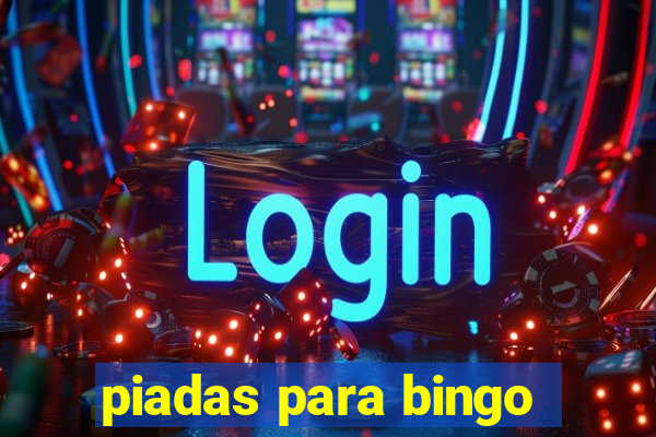 piadas para bingo